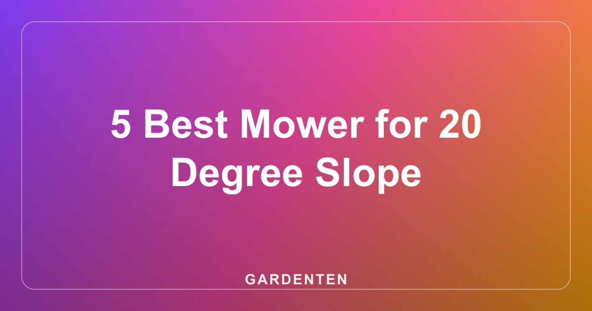 5 Best Mower for 20 Degree Slope