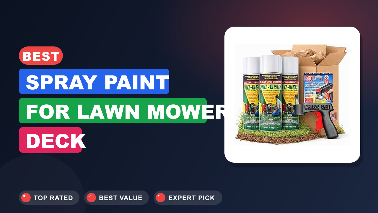 Best Spray Paint for Lawn Mower Deck Restoration