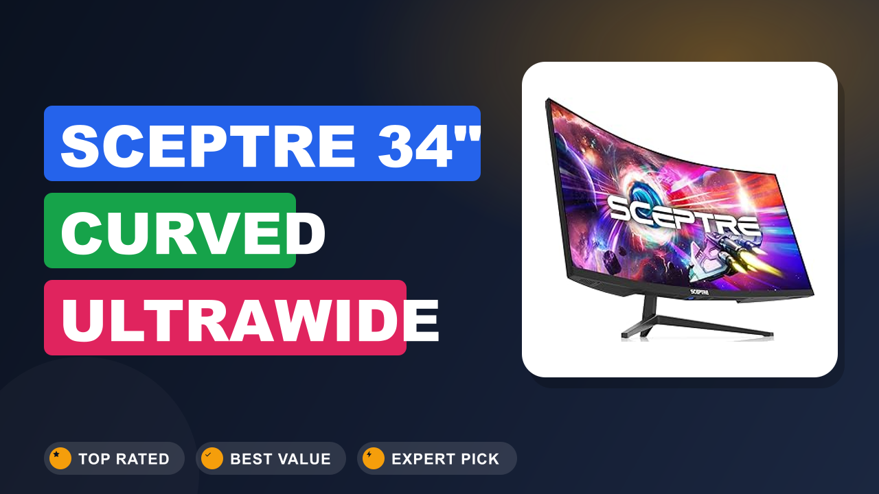 Sceptre 34" Curved Ultrawide WQHD: Is It the Best?
